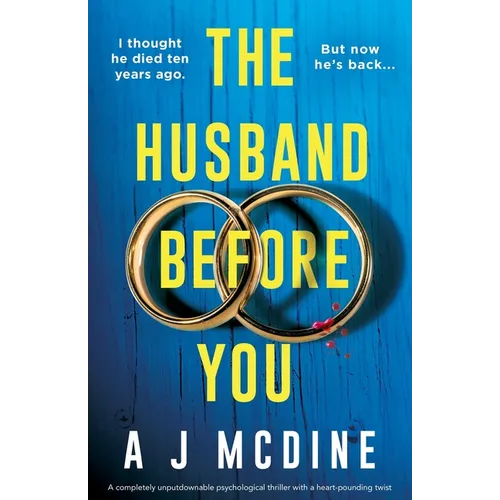 The Husband Before You: A completely unputdownable psychological thriller with a heart-pounding twist