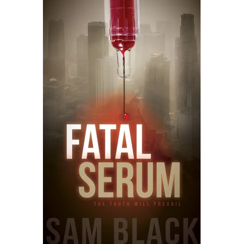 Fatal Serum