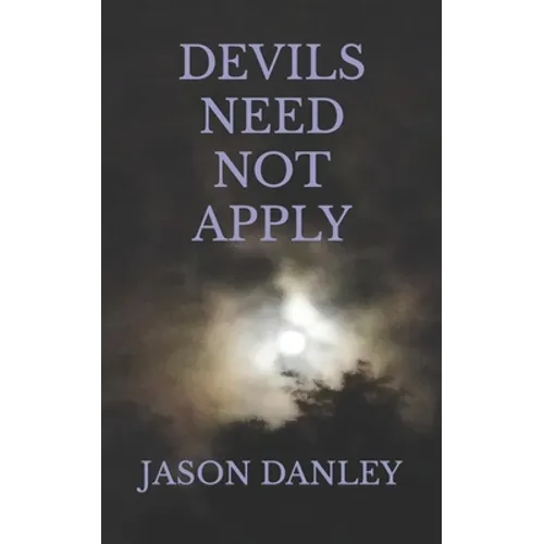 Devils Need Not Apply