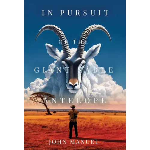 In Pursuit of the Giant Sable Antelope