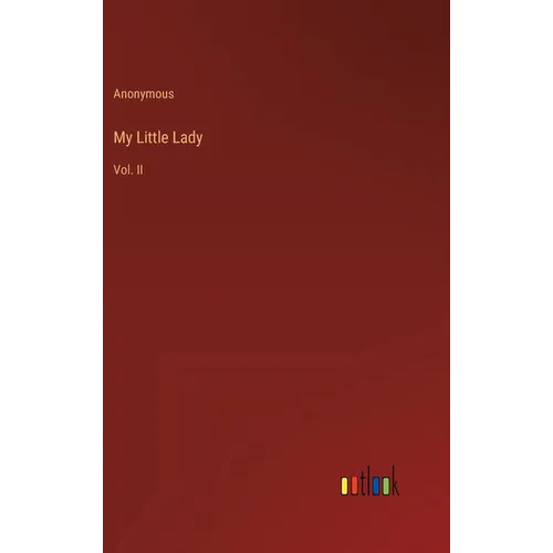 My Little Lady: Vol. II