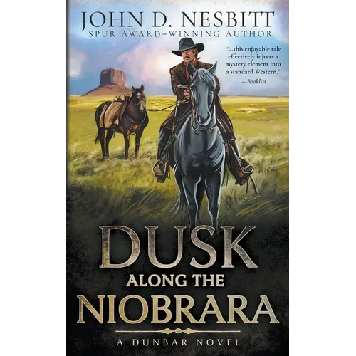 Dusk Along the Niobrara: A Dunbar Western Mystery