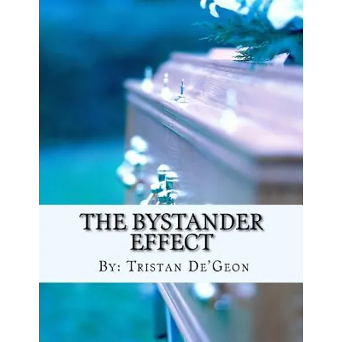 The Bystander Effect