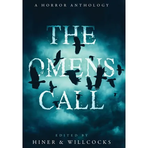 The Omens Call: A Horror Anthology