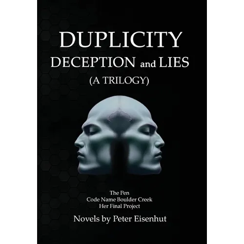 DUPLICITY DECEPTION and LIES