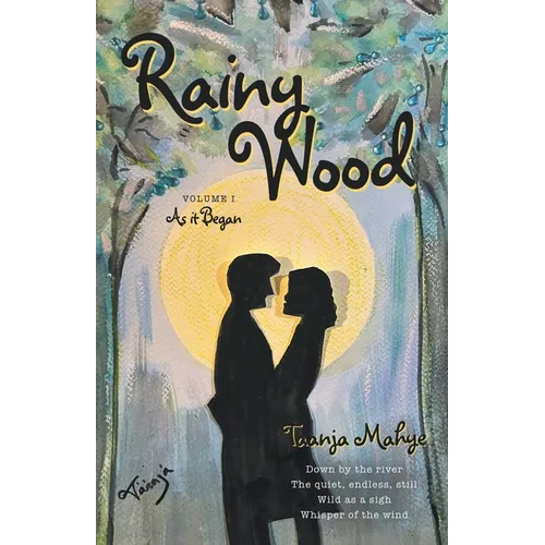 Rainy Wood: VOLUME I As it Began