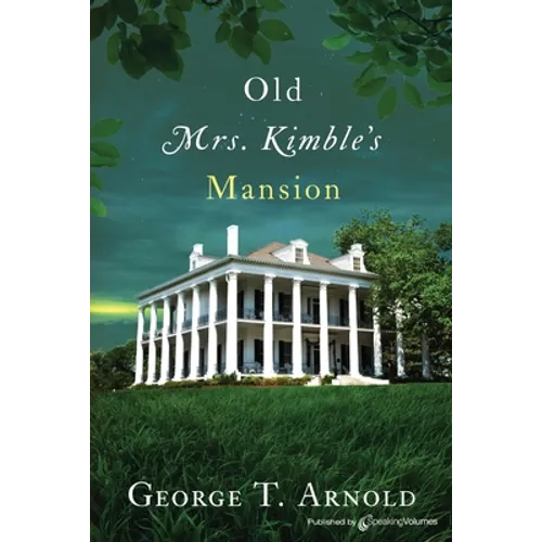 Old Mrs. Kimble's Mansion