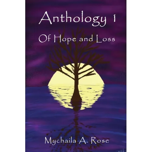 Anthology: Of Hope and Loss