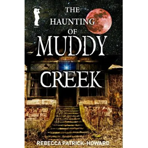 Muddy Creek: A Paranormal Mystery