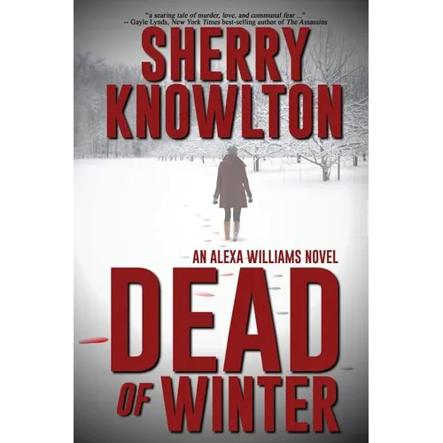 Dead of Winter: An Alexa Williams Novel