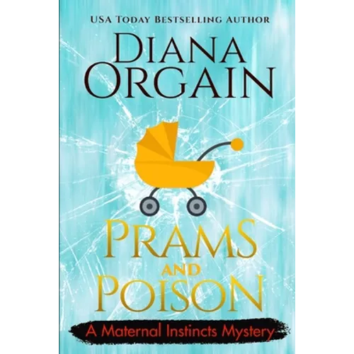 Prams and Poison: A Humorous Cozy Mystery