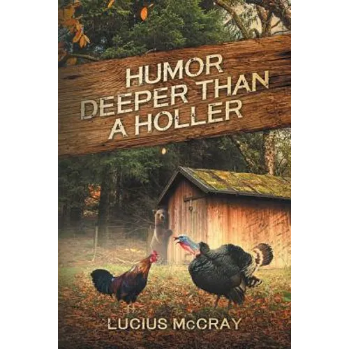 Humor Deeper Than A Holler