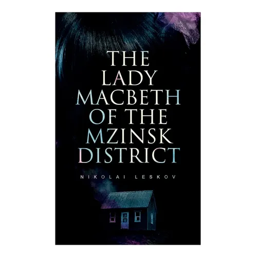 The Lady Macbeth of the Mzinsk District