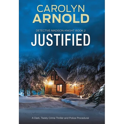 Justified: A Dark, Twisty Crime Thriller and Police Procedural