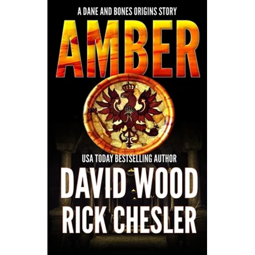 Amber: A Dane and Bones Origins Story