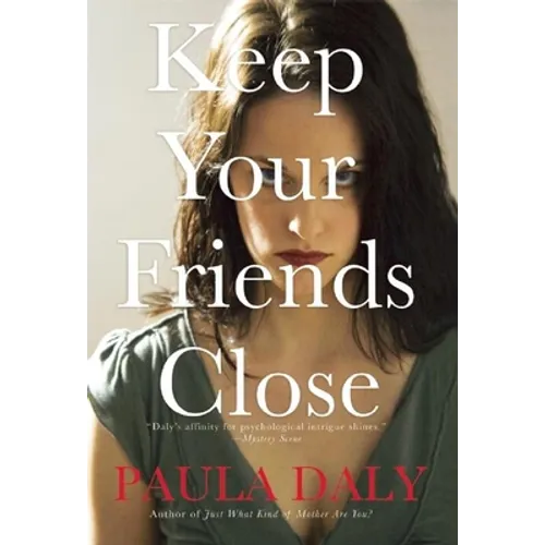 Keep Your Friends Close