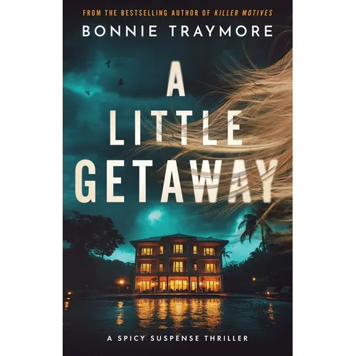 A Little Getaway: A Spicy Suspense Thriller