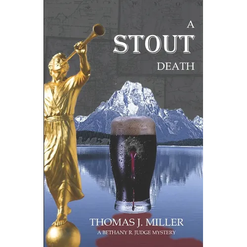 A Stout Death: A Bethany R. Judge Mystery