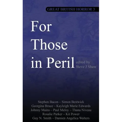 Great British Horror 3: For Those in Peril