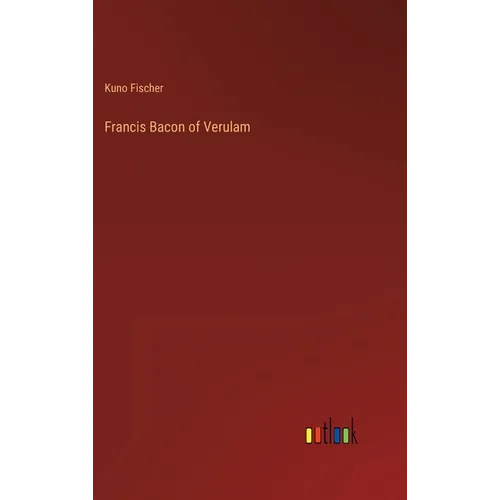 Francis Bacon of Verulam