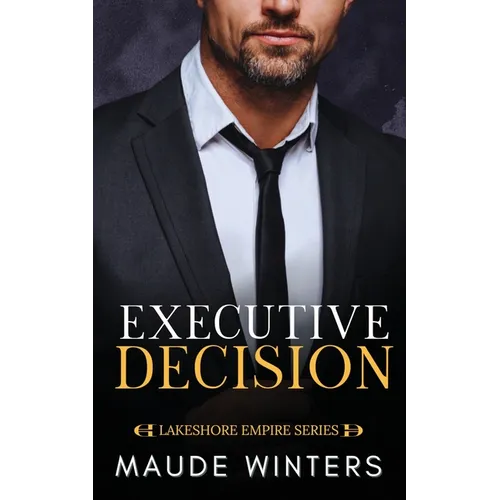 Executive Decision: A forbidden billionaire romance