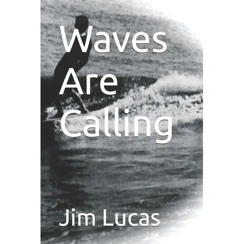 Waves Are Calling