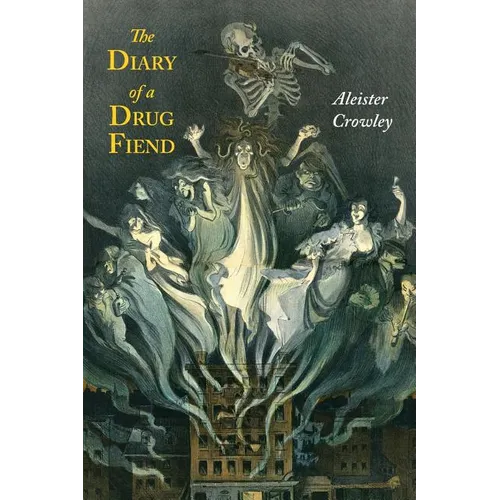 The Diary of a Drug Fiend