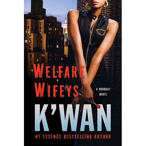 Welfare Wifeys: A Hood Rat Novel