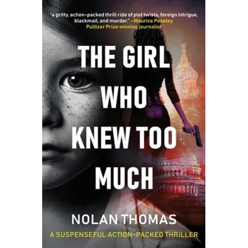 The Girl Who Knew Too Much: A Suspenseful Action-Packed Thriller
