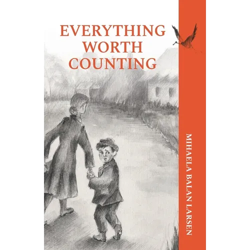 Everything Worth Counting: A Mother and Son's Journey Beyond the Iron Curtain