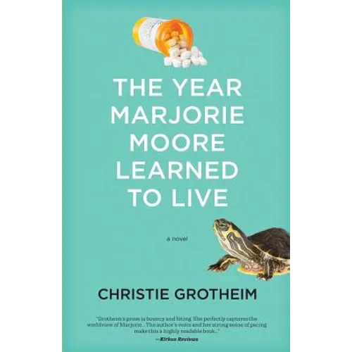 The Year Marjorie Moore Learned to Live