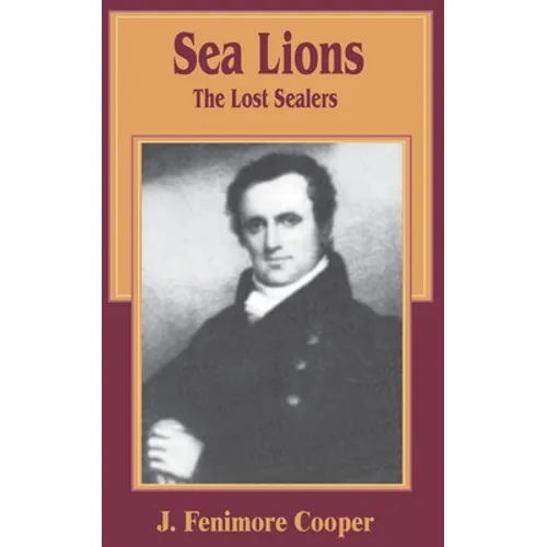The Sea Lions: The Lost Sealers