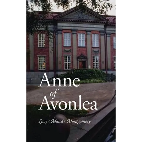 Anne of Avonlea, Large-Print Edition