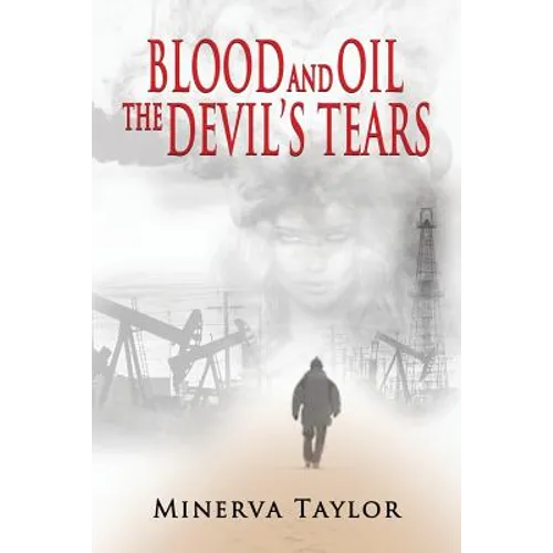 Blood and Oil; The Devil's Tears The Russian Trilogy Book 3