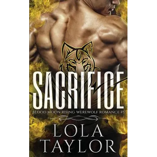 Sacrifice: A Blood Moon Rising Werewolf Romance