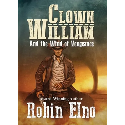 Clown William and the Wind of Vengeance
