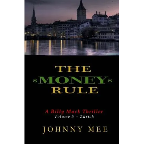 The Money Rule: A Billy Mack Thriller