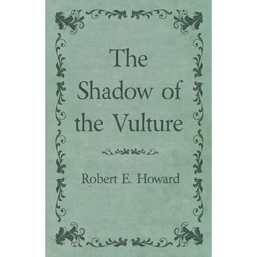 The Shadow of the Vulture