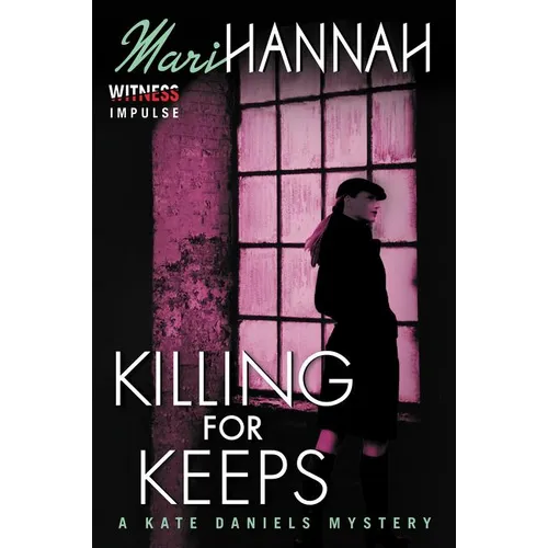 Killing for Keeps: A Kate Daniels Mystery