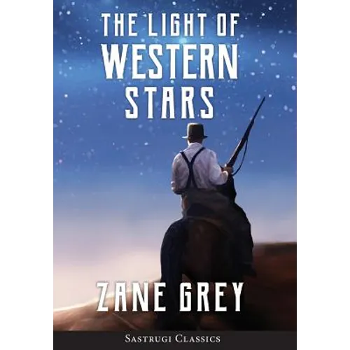 The Light of Western Stars (ANNOTATED)