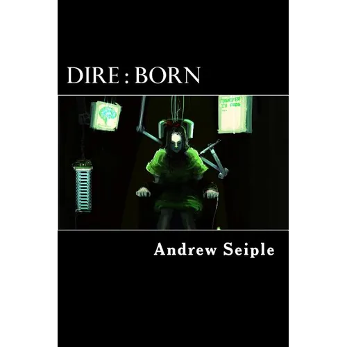 Dire: Born