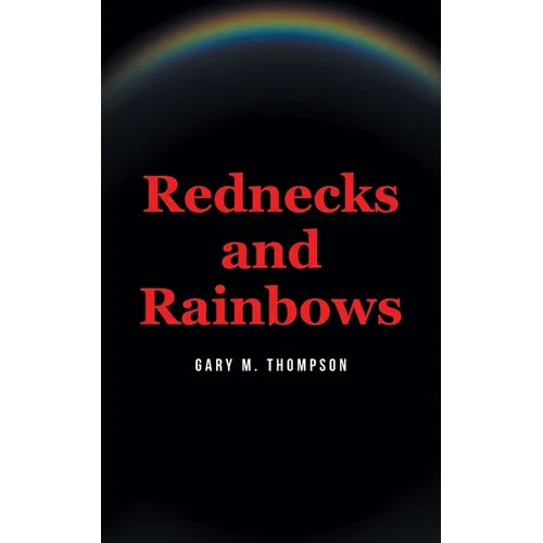 Rednecks and Rainbows