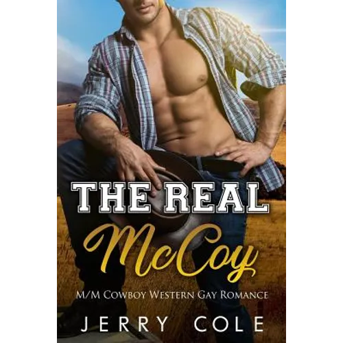 The Real McCoy: M/M Cowboy Western Gay Romance
