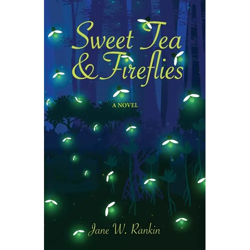 Sweet Tea and Fireflies