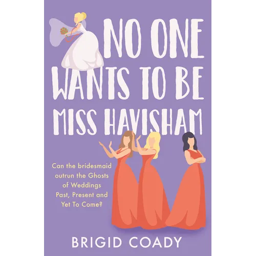 No One Wants to Be Miss Havisham