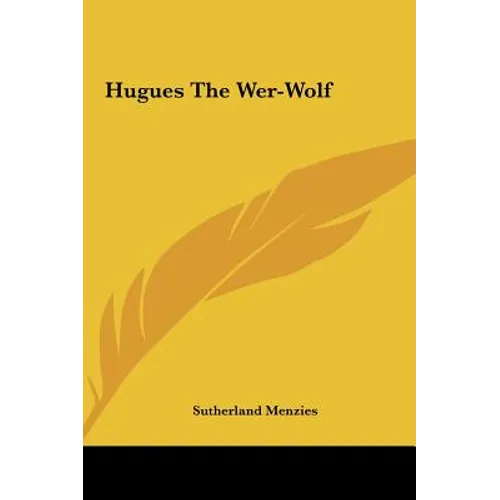 Hugues the Wer-Wolf