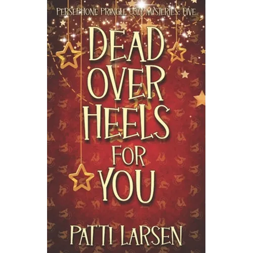 Dead Over Heels for You