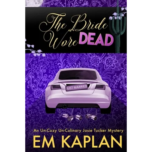 The Bride Wore Dead: A Josie Tucker Mystery