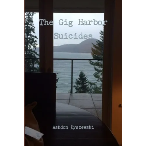 The Gig Harbor Suicides