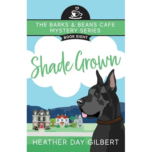 Shade Grown